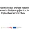Labas lauksaimniecības prakses nosacījumi un labturības nodrošinājums gaļas tipa lopkopības saimniecībās (I)