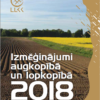 Izmēģinājumi augkopībā un lopkopībā 2018 (DIGITĀLS)