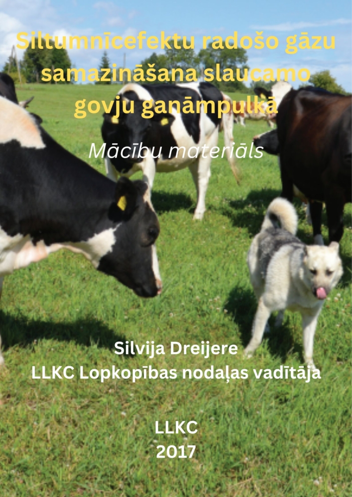 Siltumnīcefektu radošo gāzu samazināšana slaucamo govju ganāmpulkā