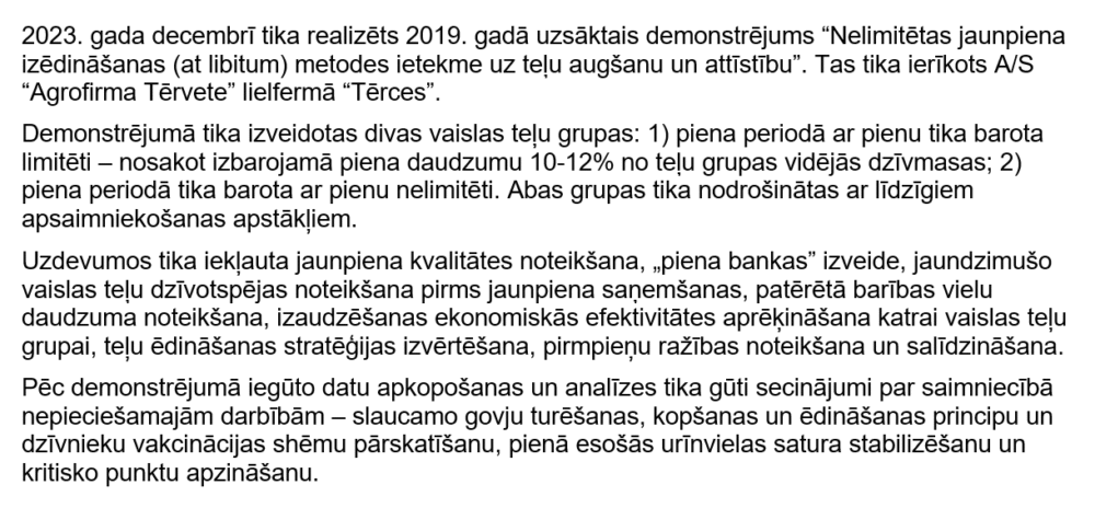 Nelimitētas jaunpiena izēdināšanas metodes ietekme uz teļu augšanu un attīstību