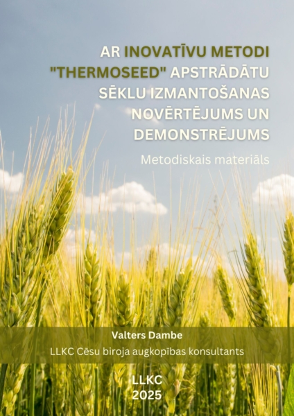 Ar inovatīvu metodi Thermoseed apstrādātu sēklu izmantošanas novērtējums un demonstrējums 2022-2025