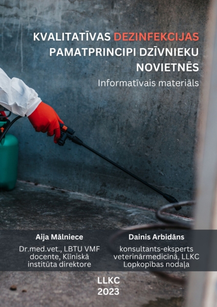 Kvalitatīvas dezinfekcijas pamatprincipi dzīvnieku novietnēs