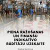 Piena ražošanas un finanšu indikatīvo rādītāju uzskaite