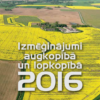 Izmēģinājumi augkopībā un lopkopībā 2016 (DIGITĀLS)